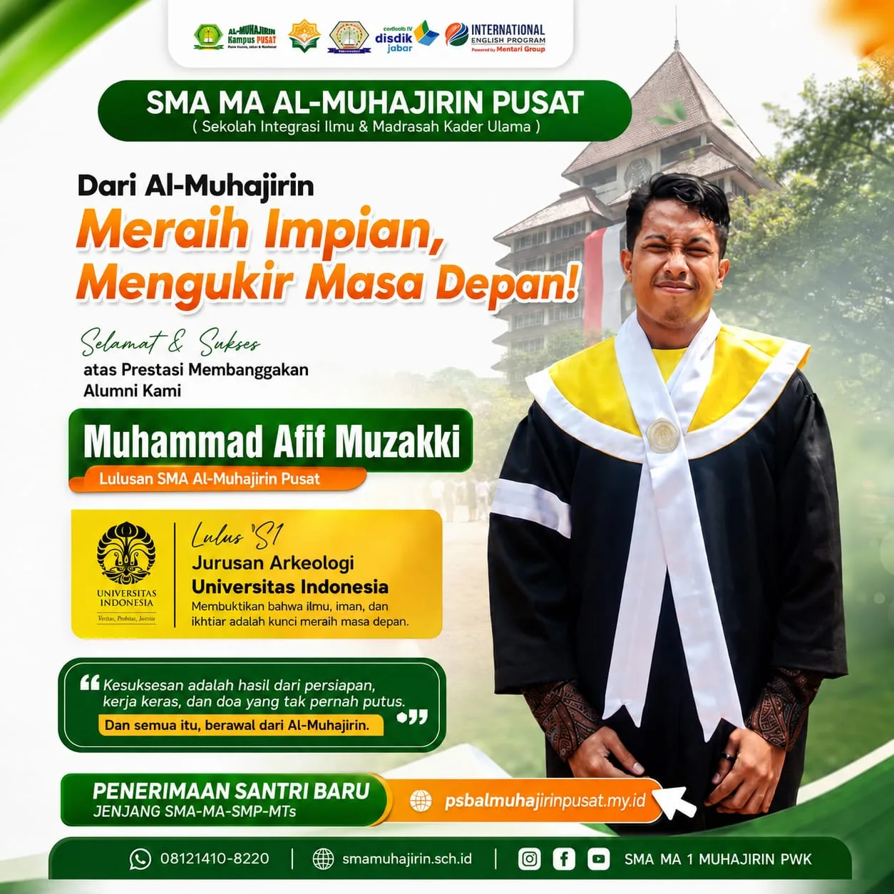 Dari Jurusan IPS SMA Al-Muhajirin Pusat, Muhammad Afif Muzaki Sukses Raih Gelar S1 Arkeologi Universitas Indonesia